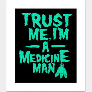 Medicine Man Posters and Art